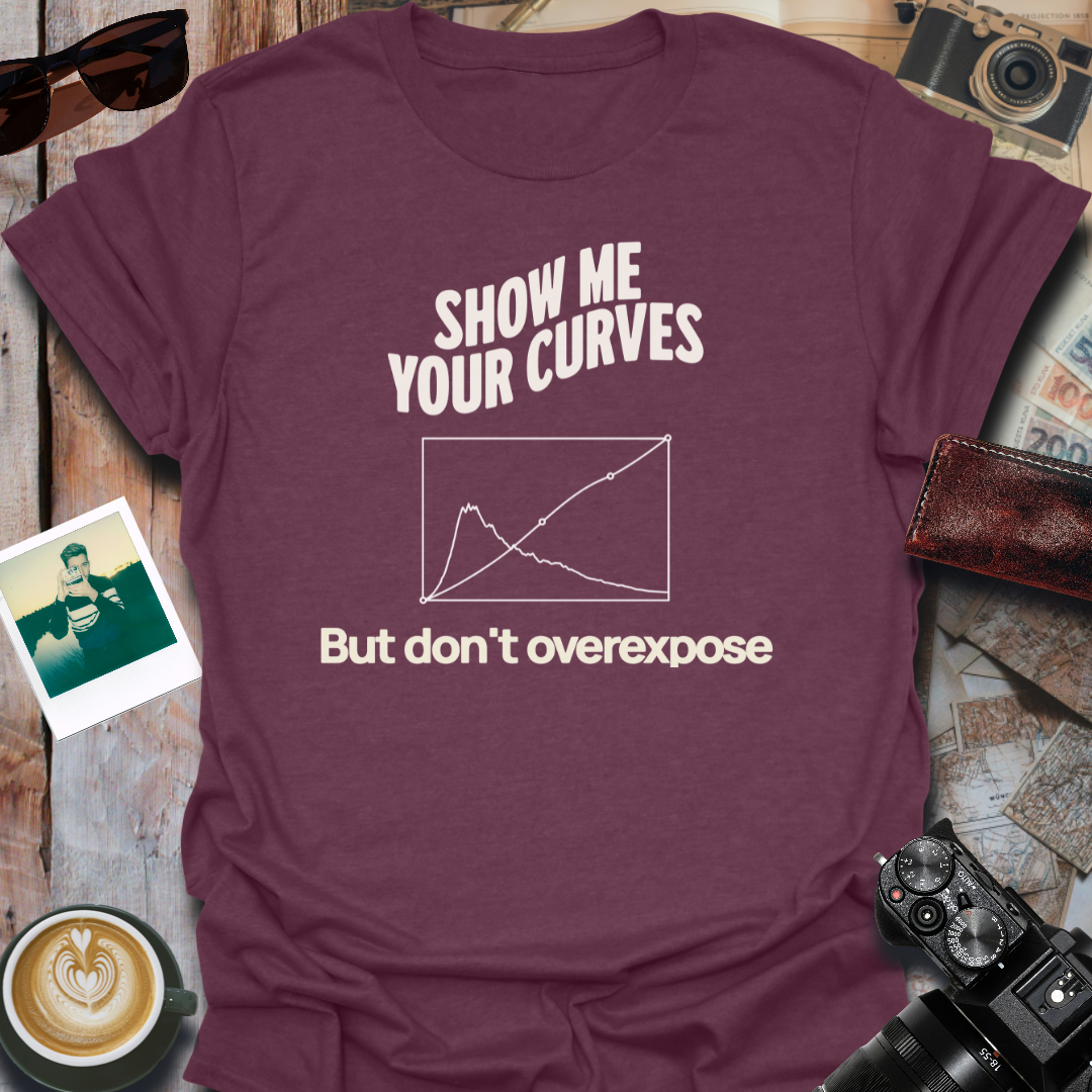 Show Me Your Curves T-Shirt