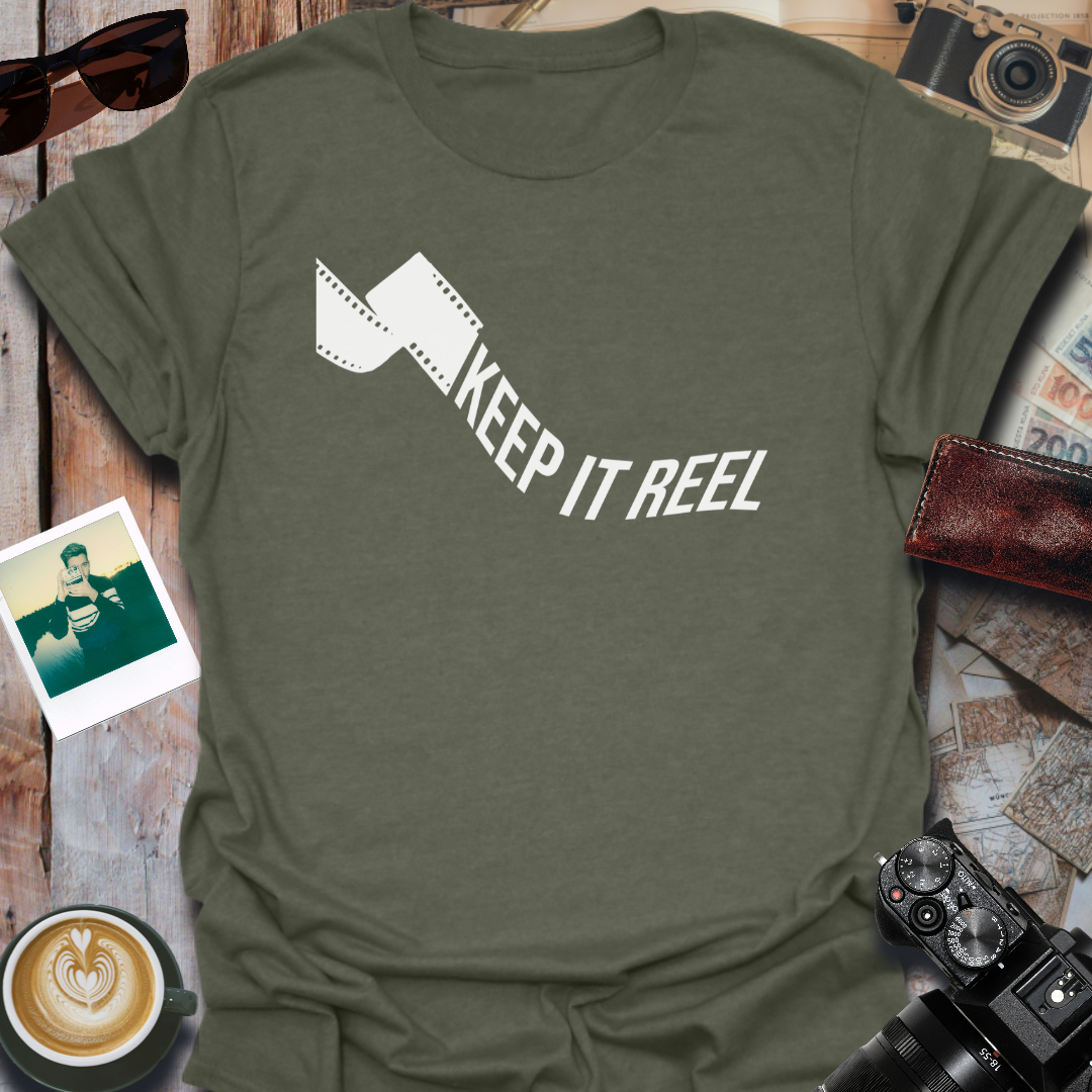 Keep It Reel T-Shirt