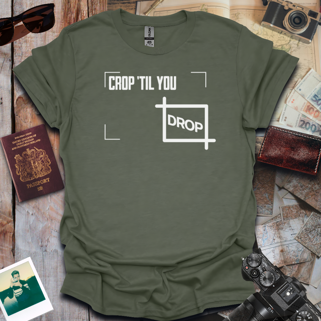 Crop 'Til You Drop