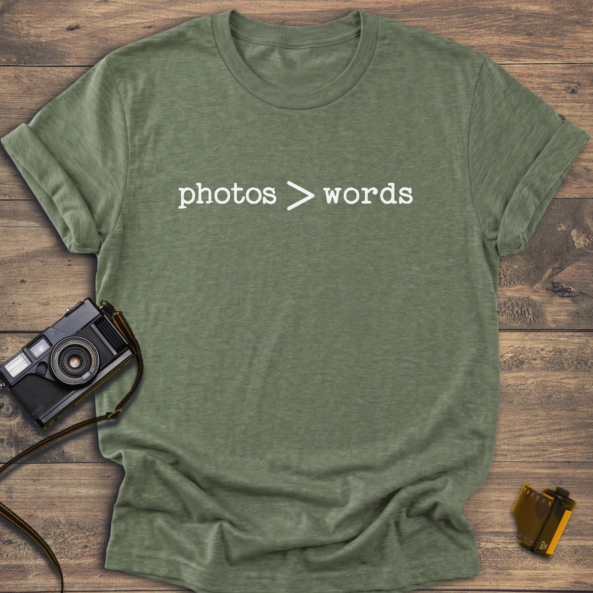 Photos Greater Than Words T-Shirt