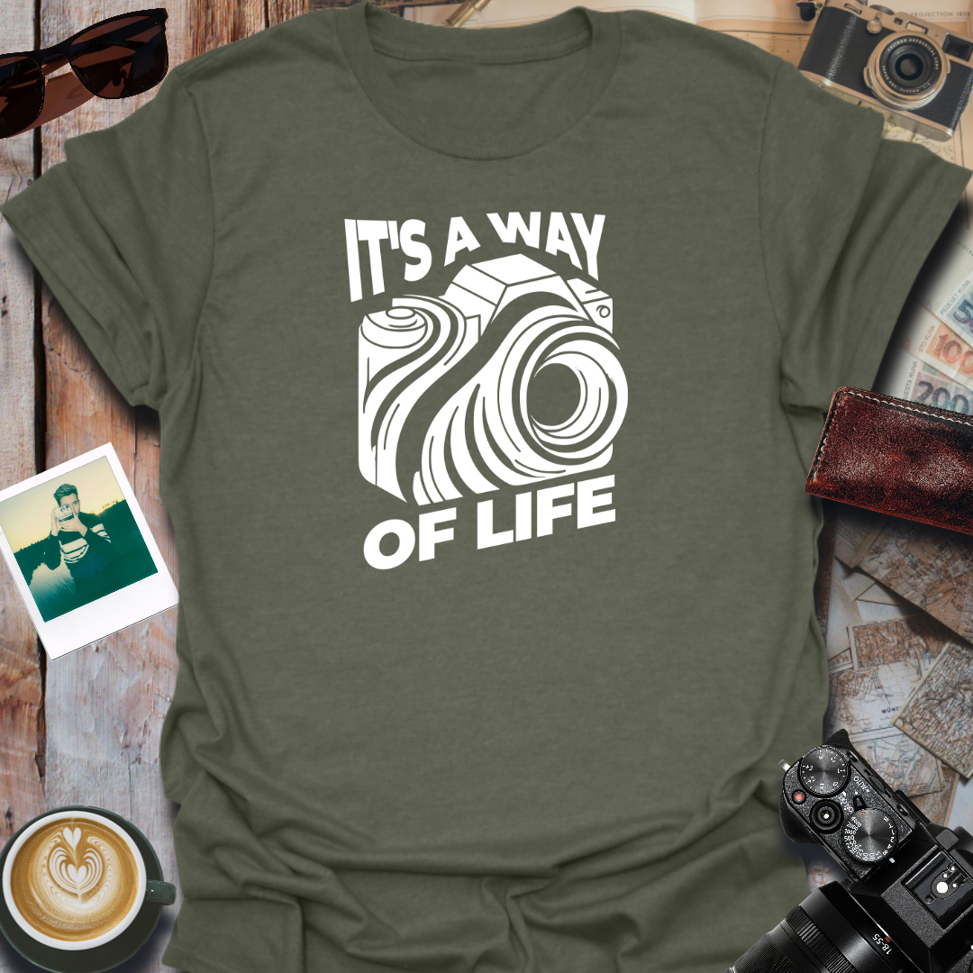 It's a Way of Life T-Shirt