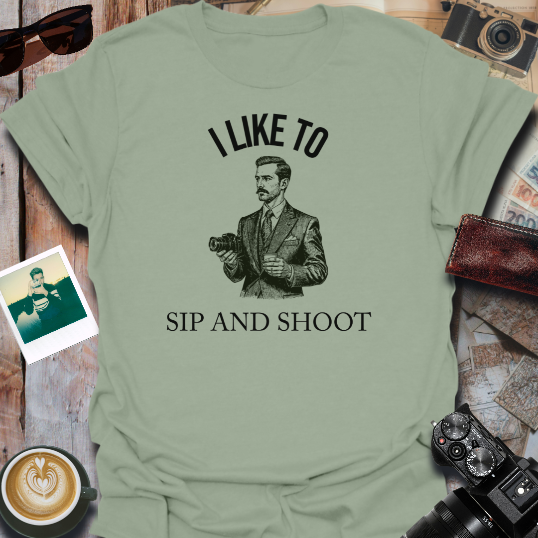 I Like to Sip and Shoot T-Shirt