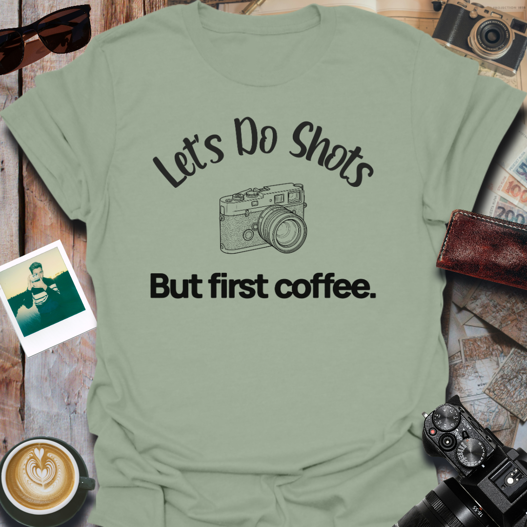 Let's Do Shots T-Shirt