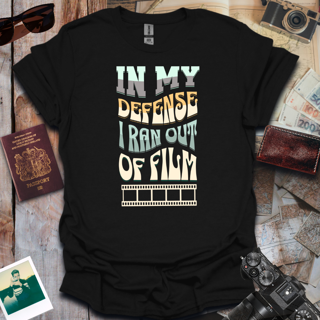 In My Defense I Ran Out of Film