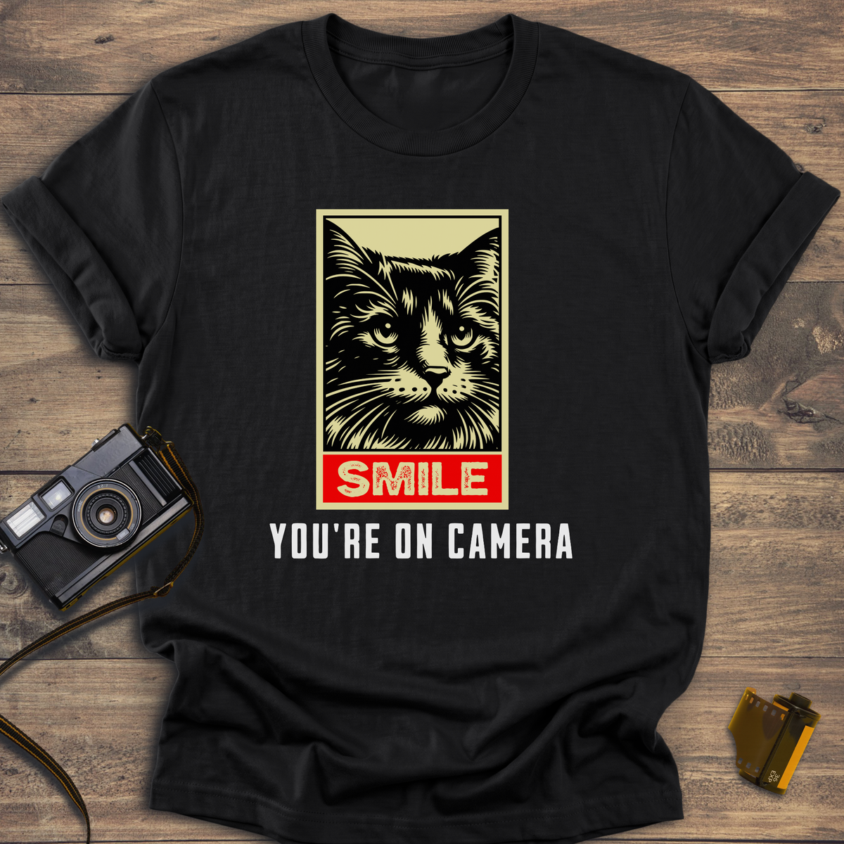 Smile You're On Camera T-Shirt
