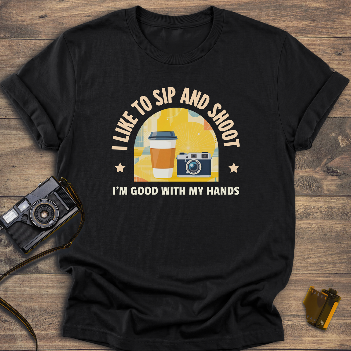 I Like To Sip and Shoot T-Shirt