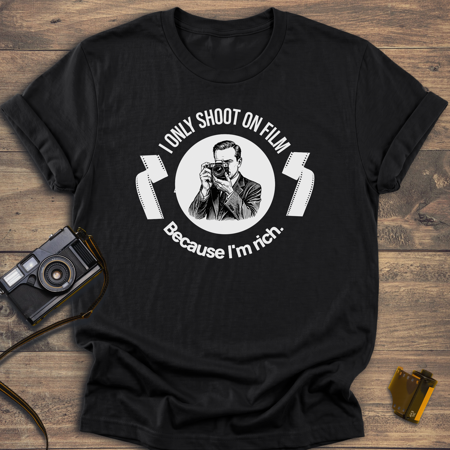 I Only Shoot On Film T-Shirt