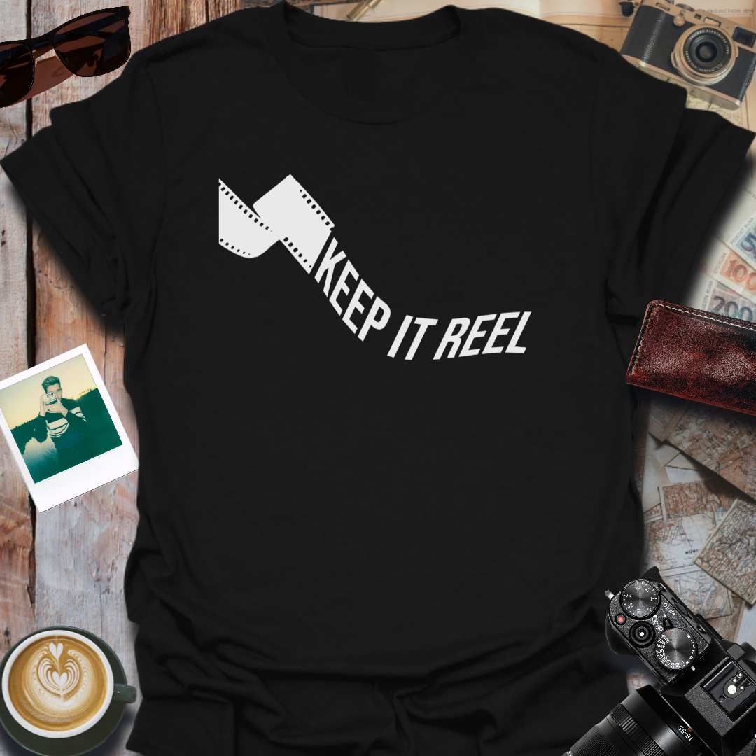 Keep It Reel T-Shirt