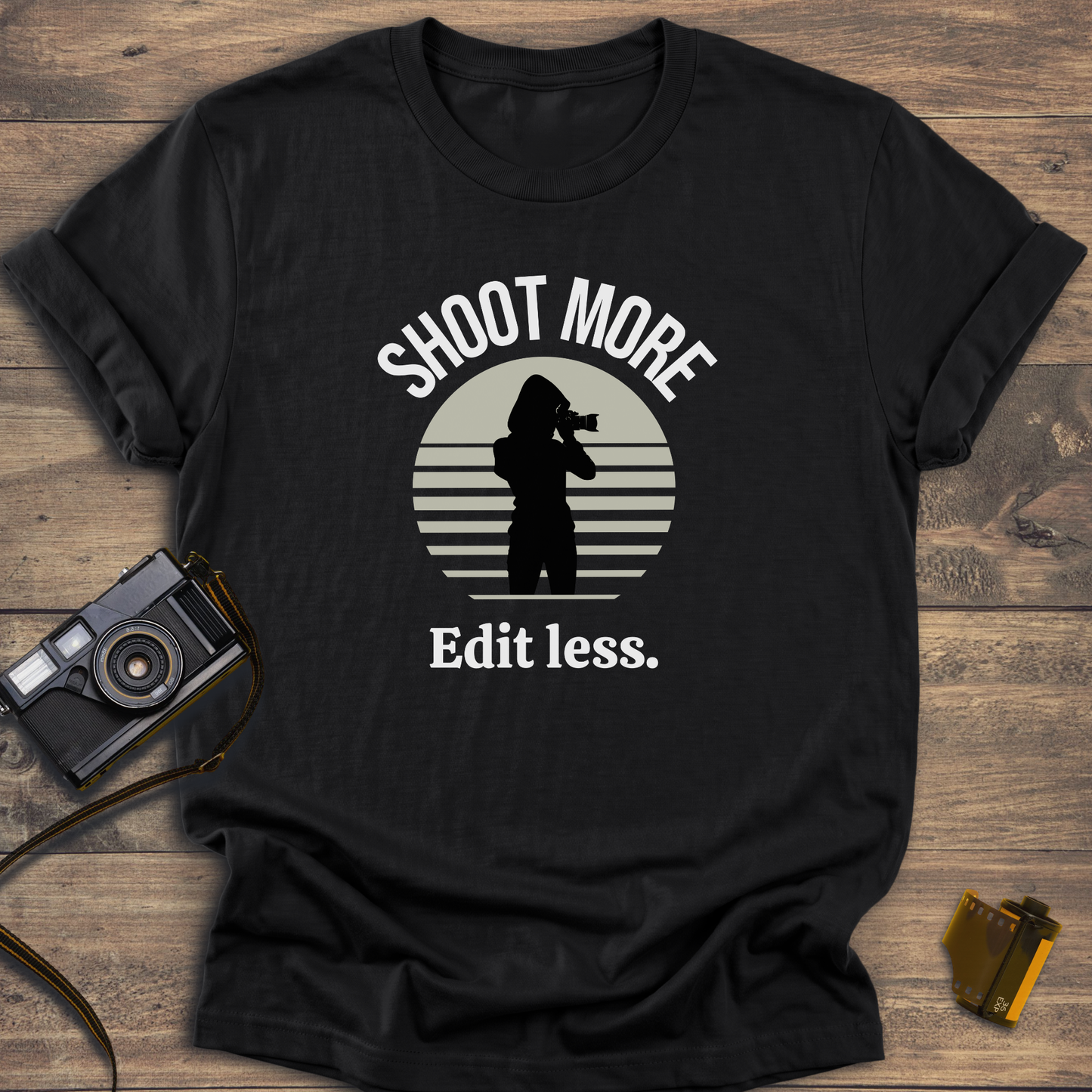 Shoot More Edit Less T-Shirt