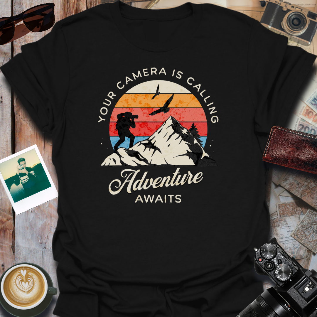 Your Camera Is Calling Adventure Awaits T-Shirt