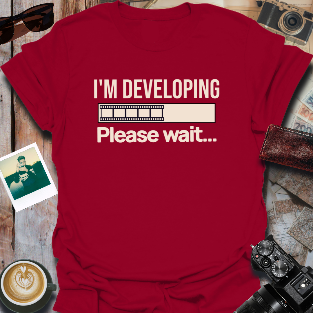 I'm Developing Please Wait T-Shirt
