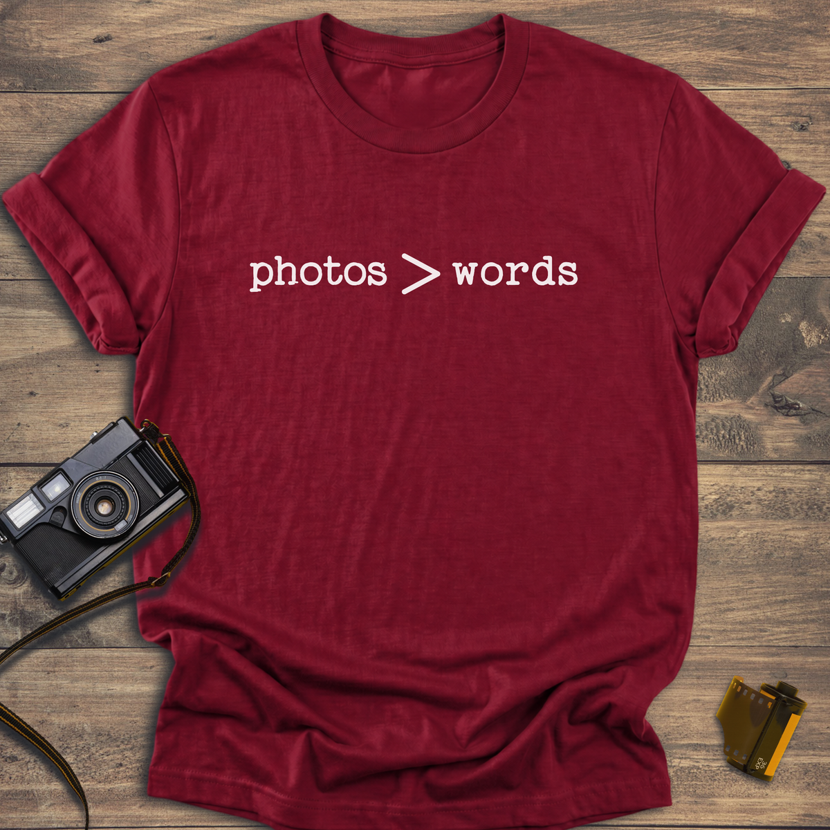 Photos Greater Than Words T-Shirt