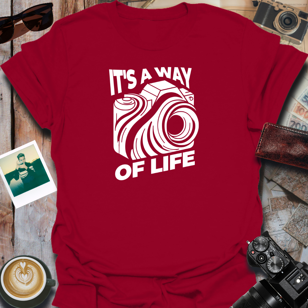 It's a Way of Life T-Shirt
