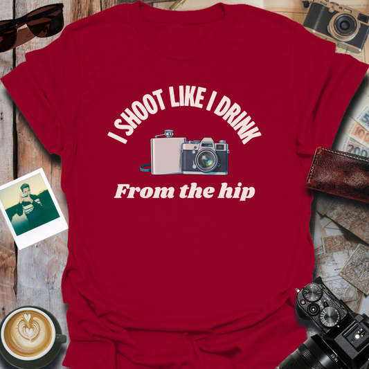 I Shoot Like I Drink T-Shirt