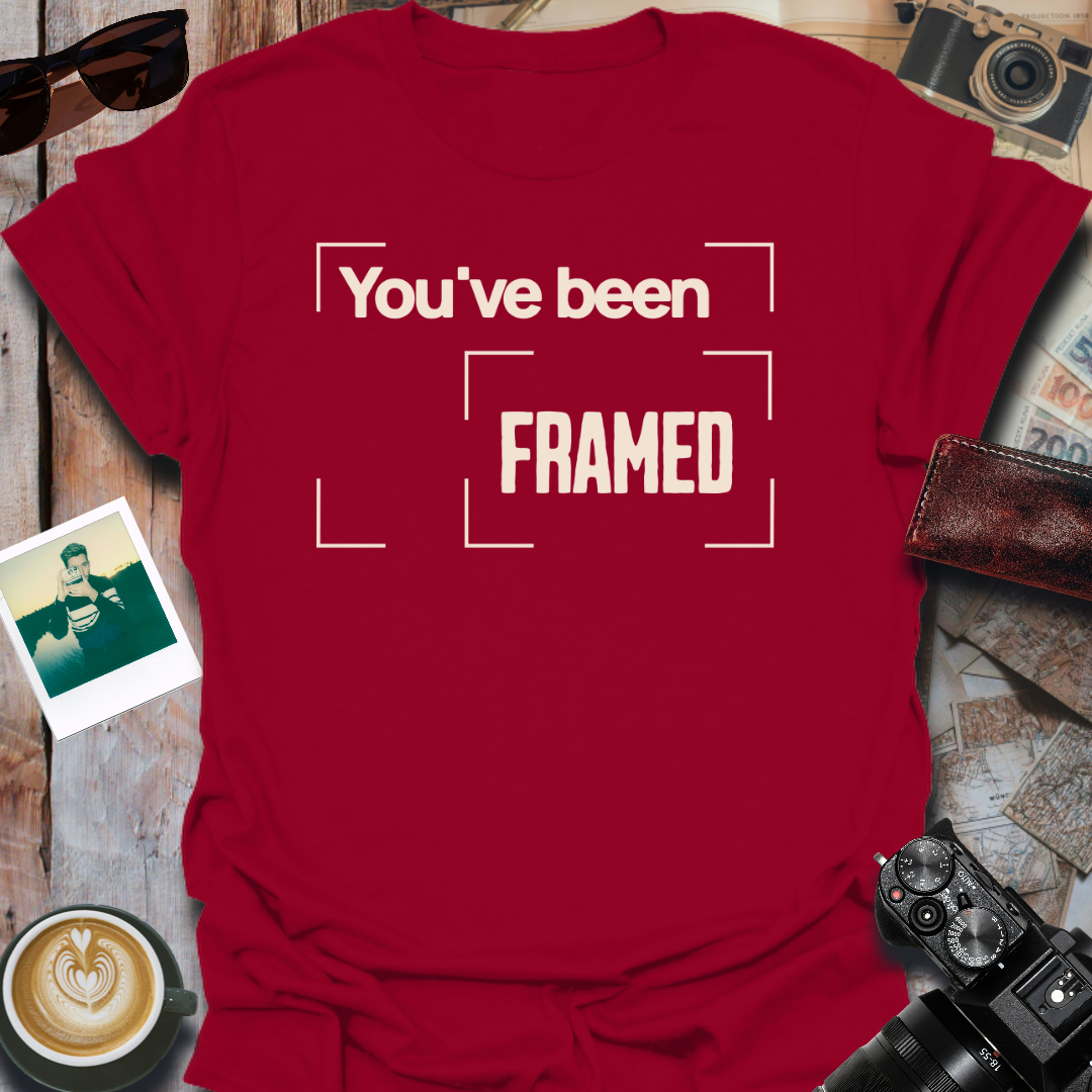 You've Been Framed T-Shirt