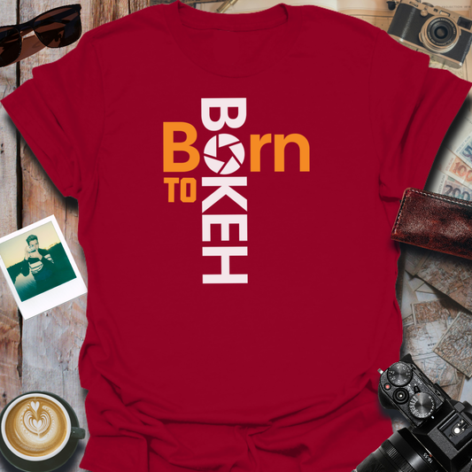 Born To Bokeh T-Shirt