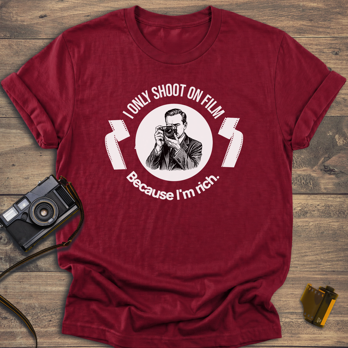 I Only Shoot On Film T-Shirt