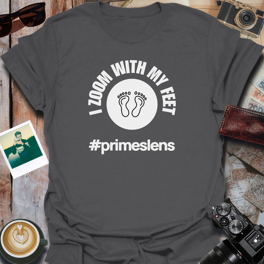 I Zoom With My Feet T-Shirt