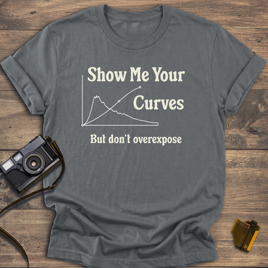 Show Me Your Curves T-Shirt