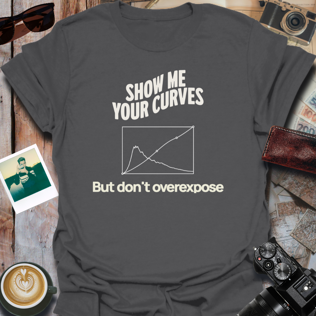 Show Me Your Curves T-Shirt
