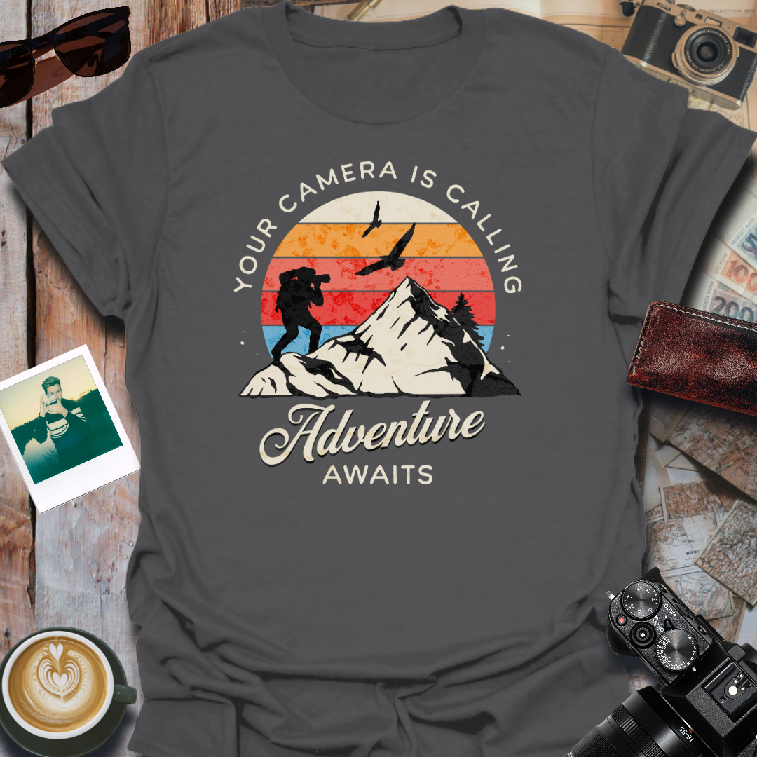 Your Camera Is Calling Adventure Awaits T-Shirt