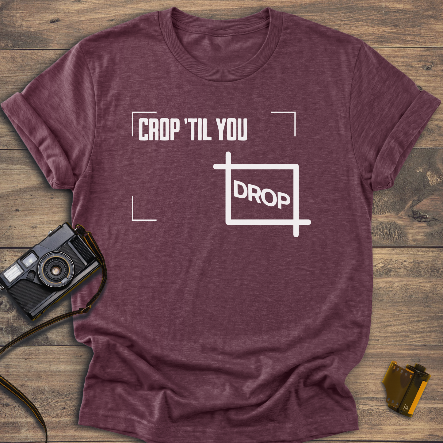 Crop 'Til You Drop T-Shirt