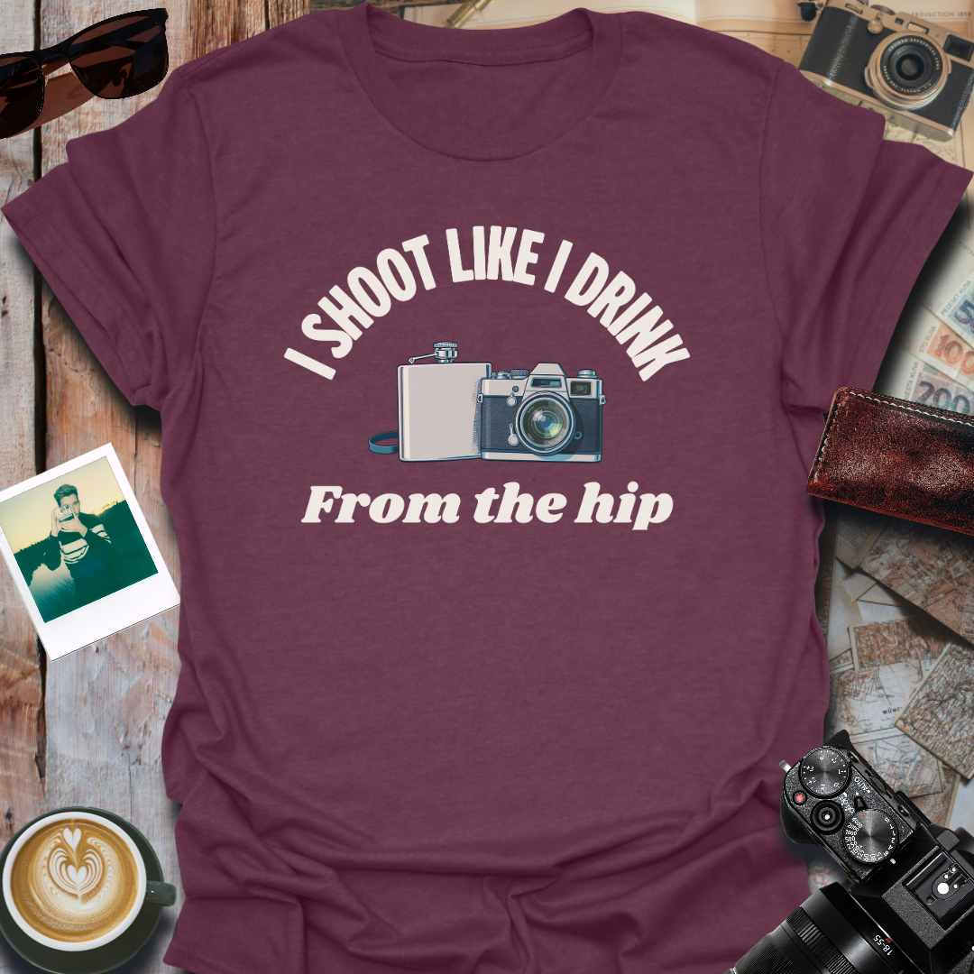 I Shoot Like I Drink T-Shirt