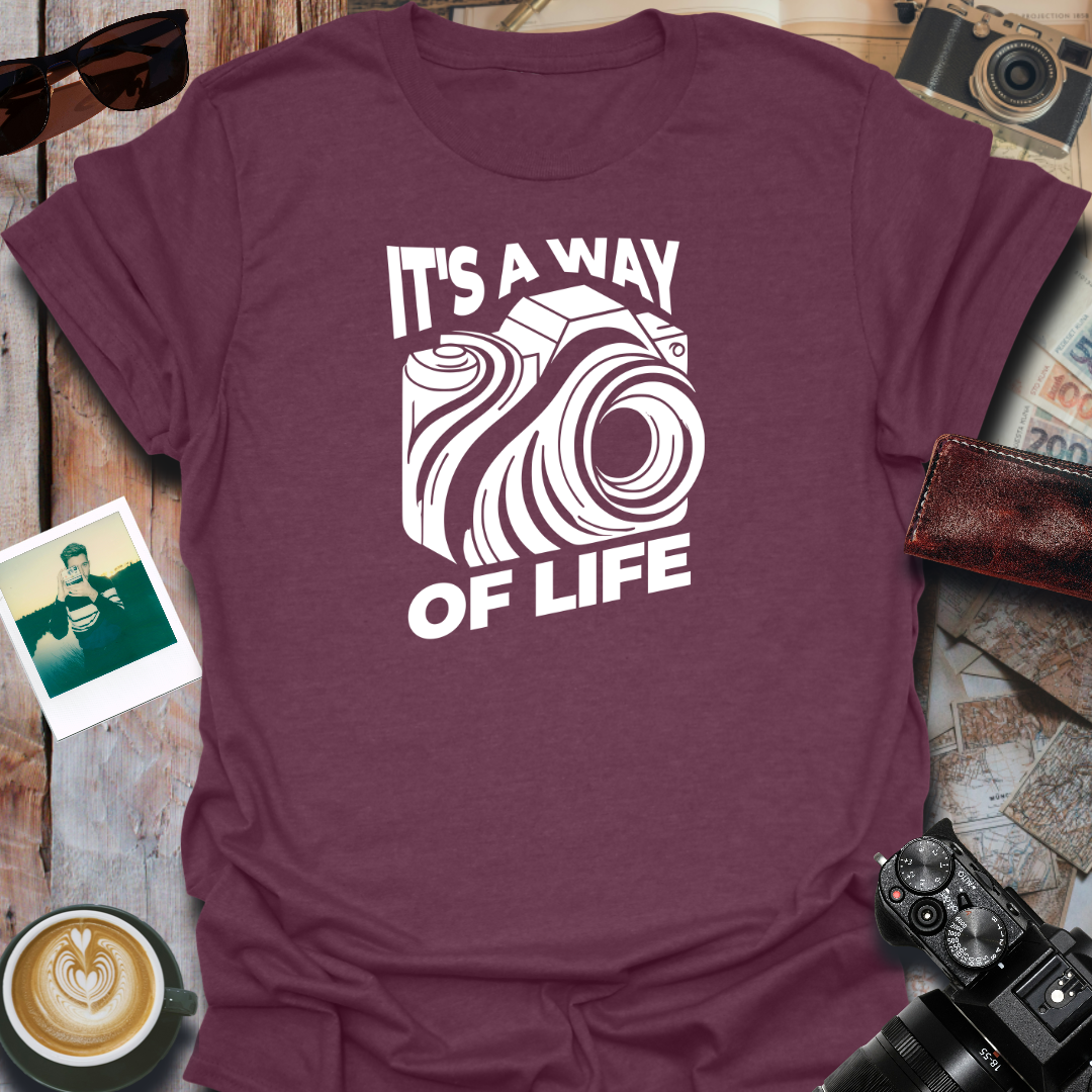 It's a Way of Life T-Shirt