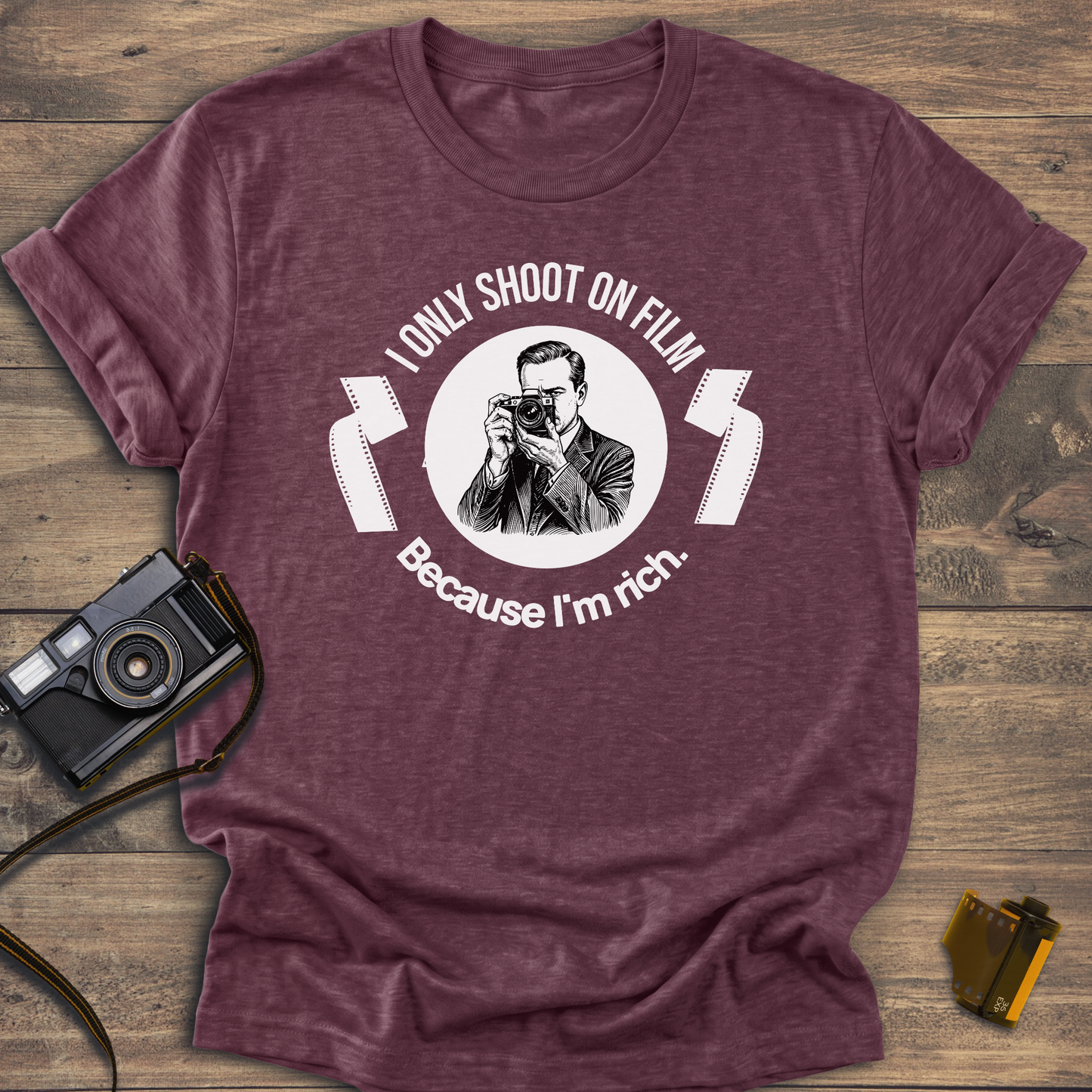 I Only Shoot On Film T-Shirt