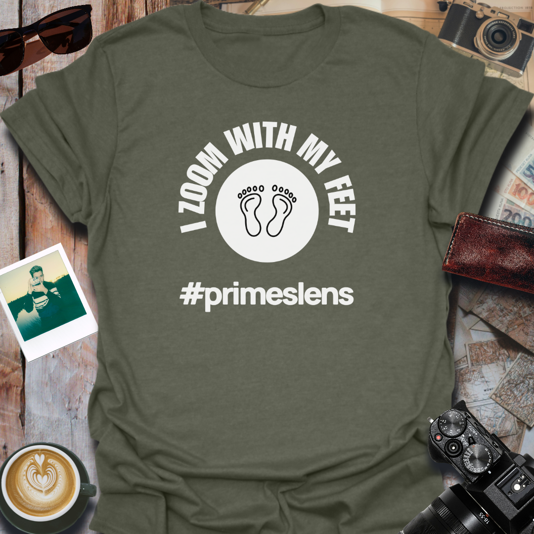 I Zoom With My Feet T-Shirt