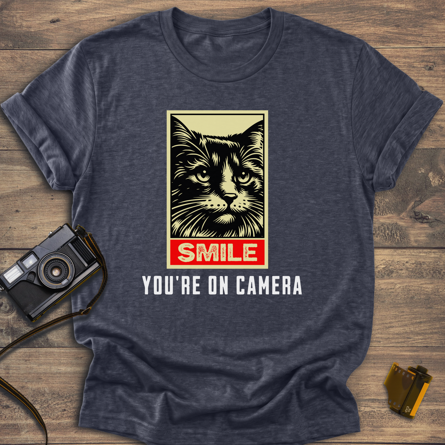 Smile You're On Camera T-Shirt