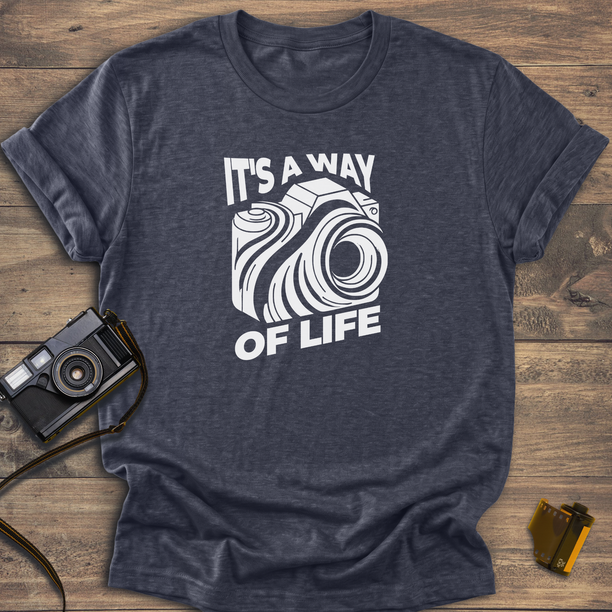It's a Way of Life T-Shirt