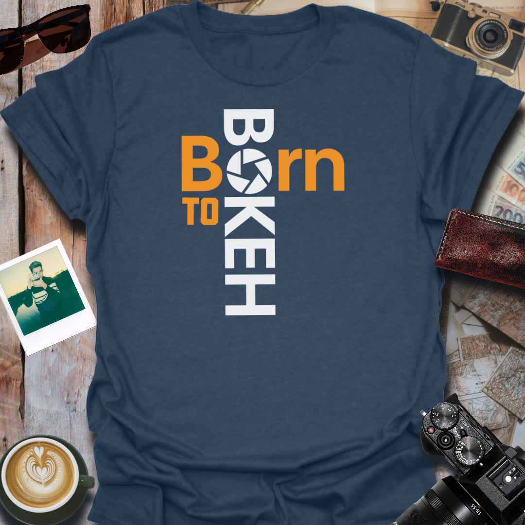 Born To Bokeh T-Shirt