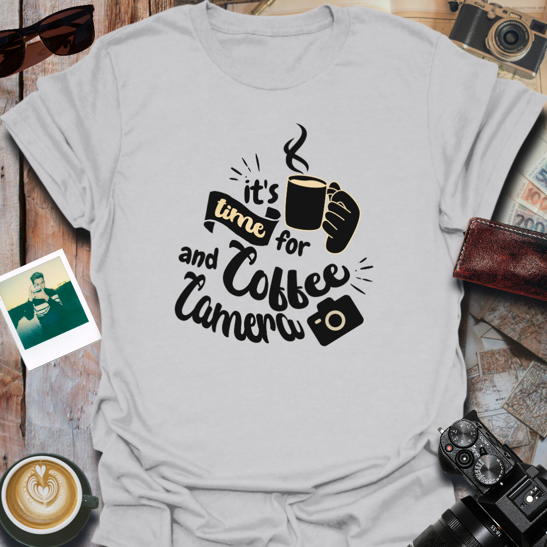 It's Time For Coffee and Camera T-Shirt