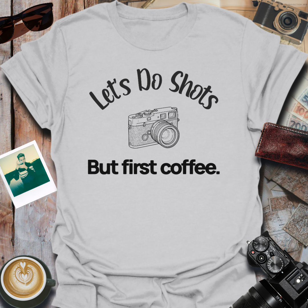 Let's Do Shots T-Shirt
