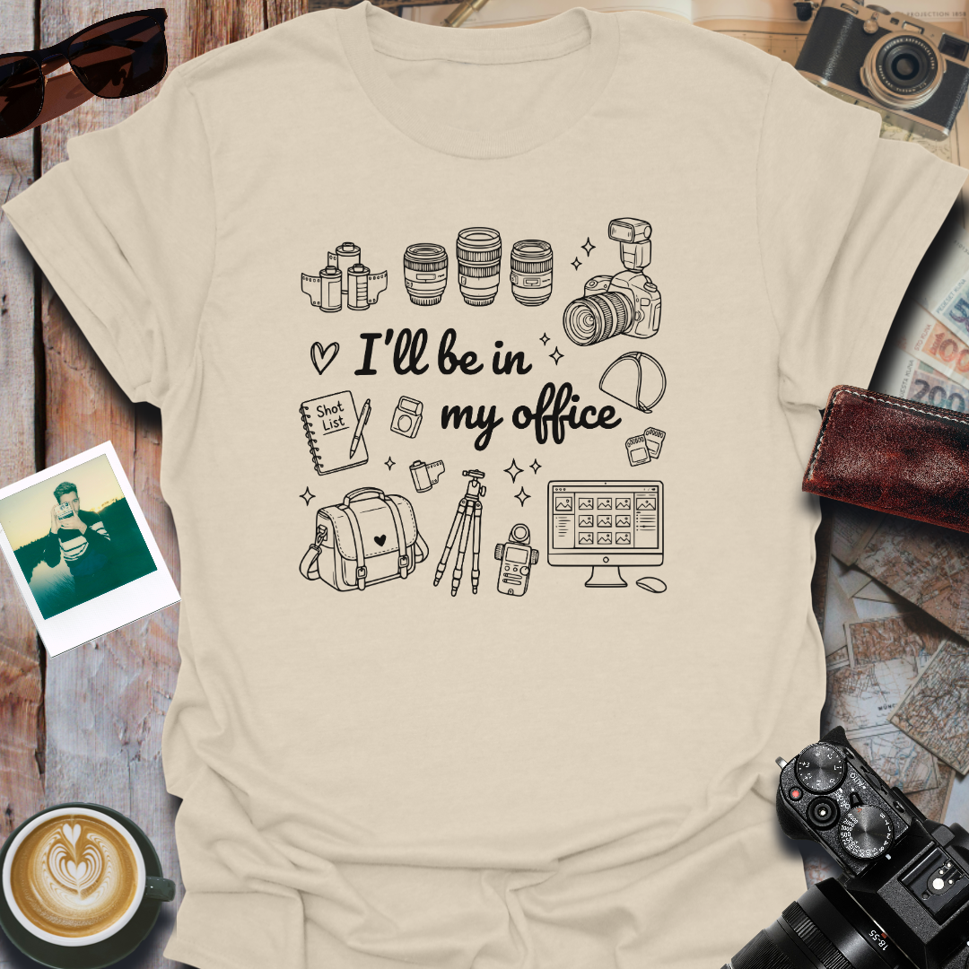I'll Be In My Office T-Shirt