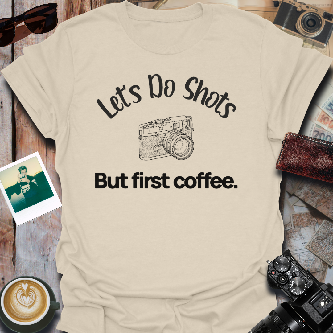 Let's Do Shots T-Shirt