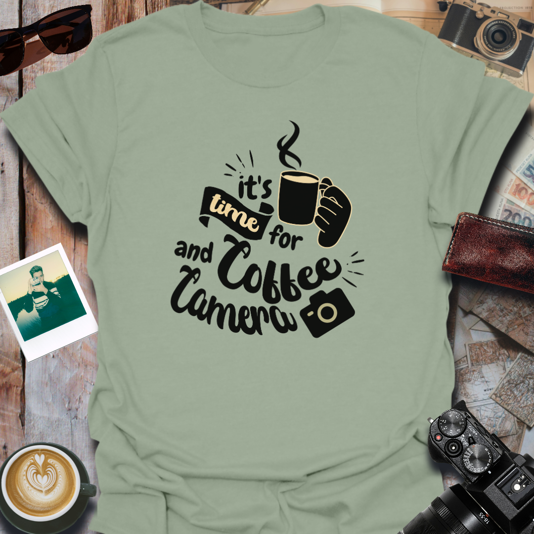 It's Time For Coffee and Camera T-Shirt