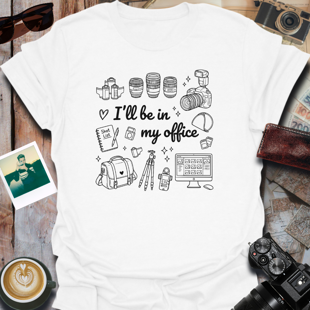 I'll Be In My Office T-Shirt