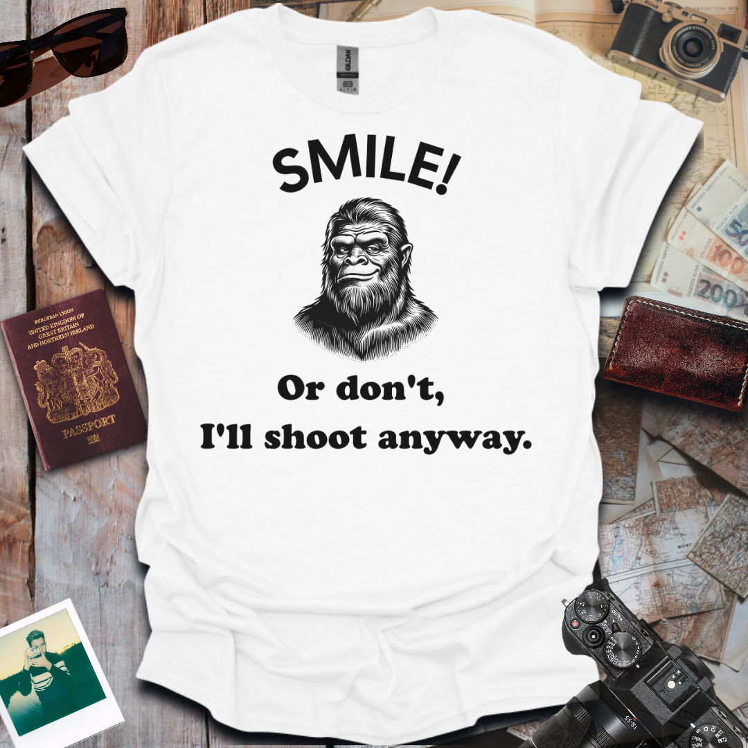 Smile or Don't I'll Shoot Anyway